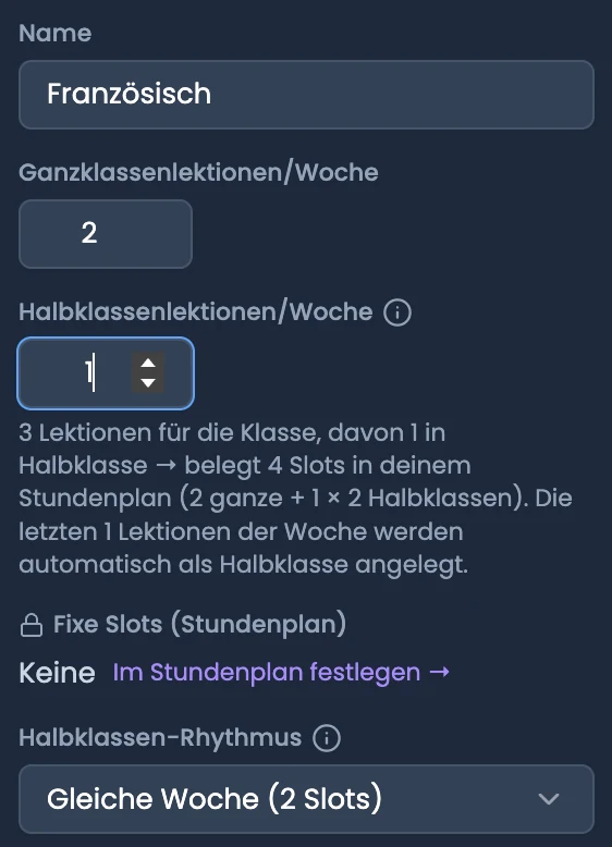 Fach-Einstellungen mit den Feldern «Halbklassenlektionen/Woche» und «Halbklassen-Rhythmus»